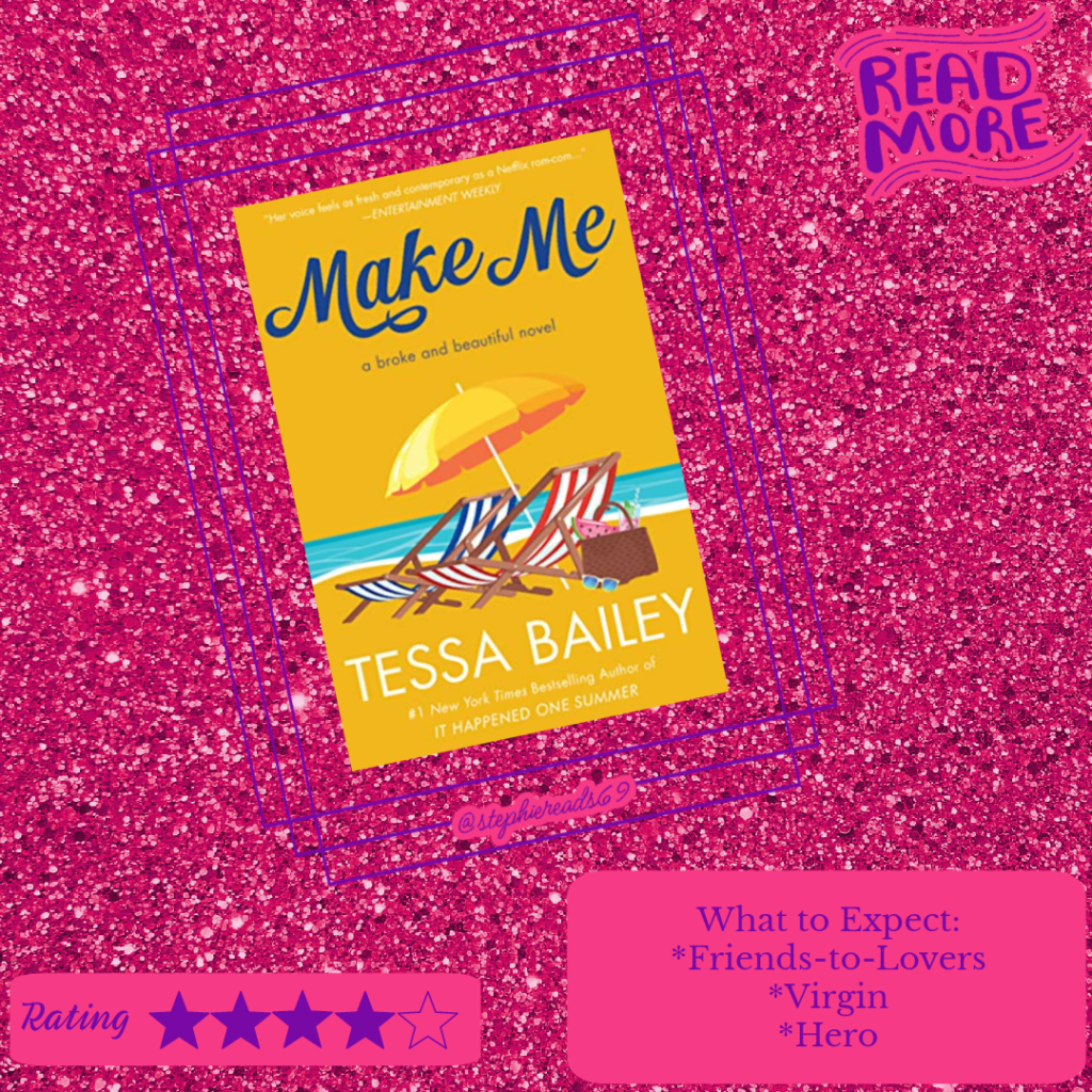 Make Me by Tessa Bailey