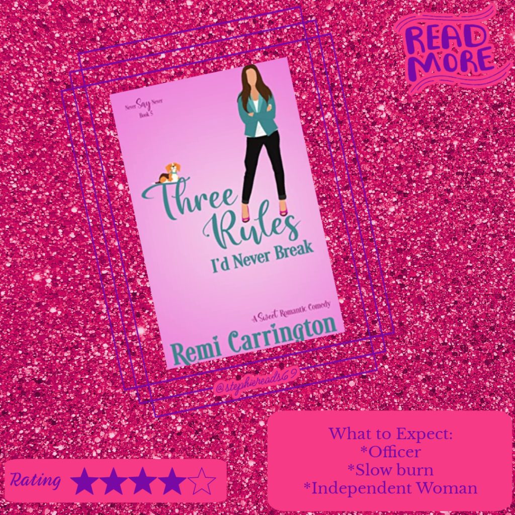 Three Rules I'd Never Break by Remi Carrington