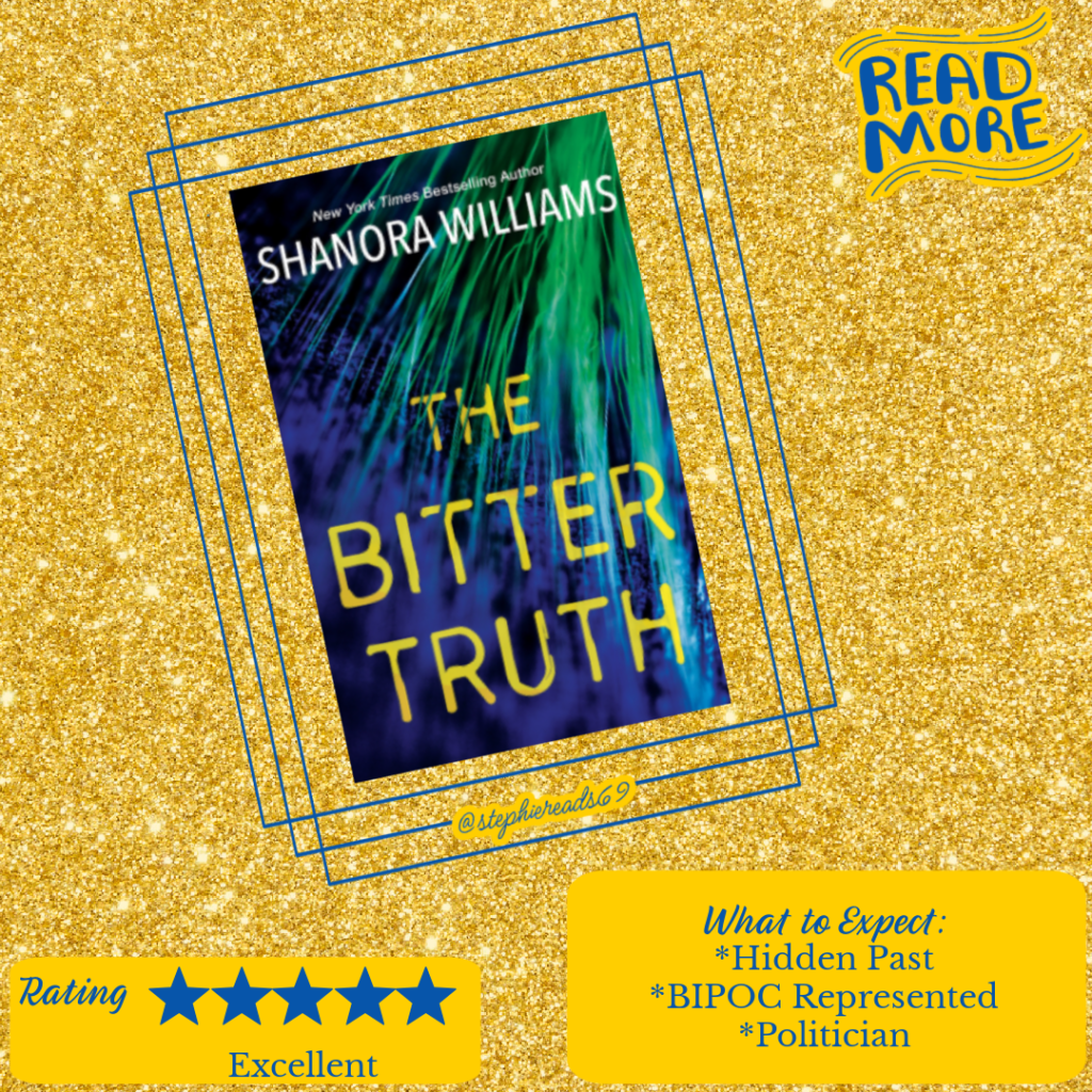 The Bitter Truth by Shanora Williams